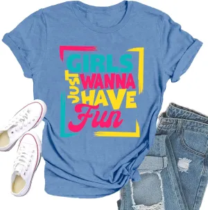 80s Shirt for Women Retro Vintage 80s' Party Tshirt Girls Just Wanna Have Fun Tee Tops