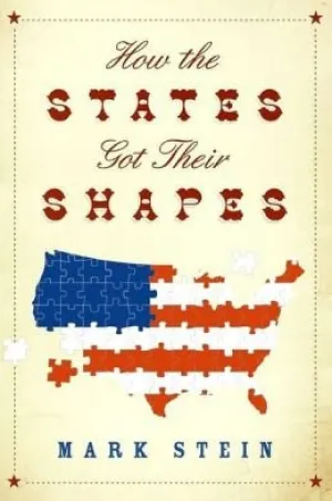 How the States Got Their Shapes Hardcover  January 1, 2012
