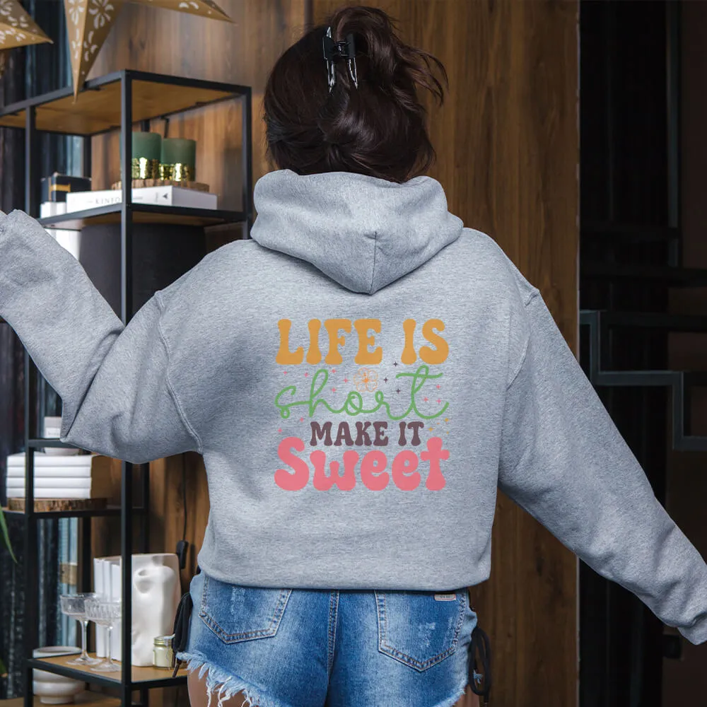 Life Is Short Make It Sweet DTF Transfer
